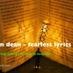 Image depicting the meaning behind "Jackson Dean - Fearless" lyrics, exploring themes of courage and resilience.