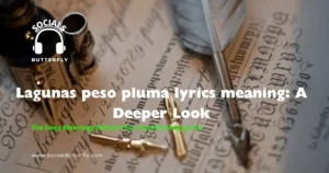 Analysis of Peso Pluma's "Lagunas" lyrics, exploring their deeper meaning and emotional resonance.