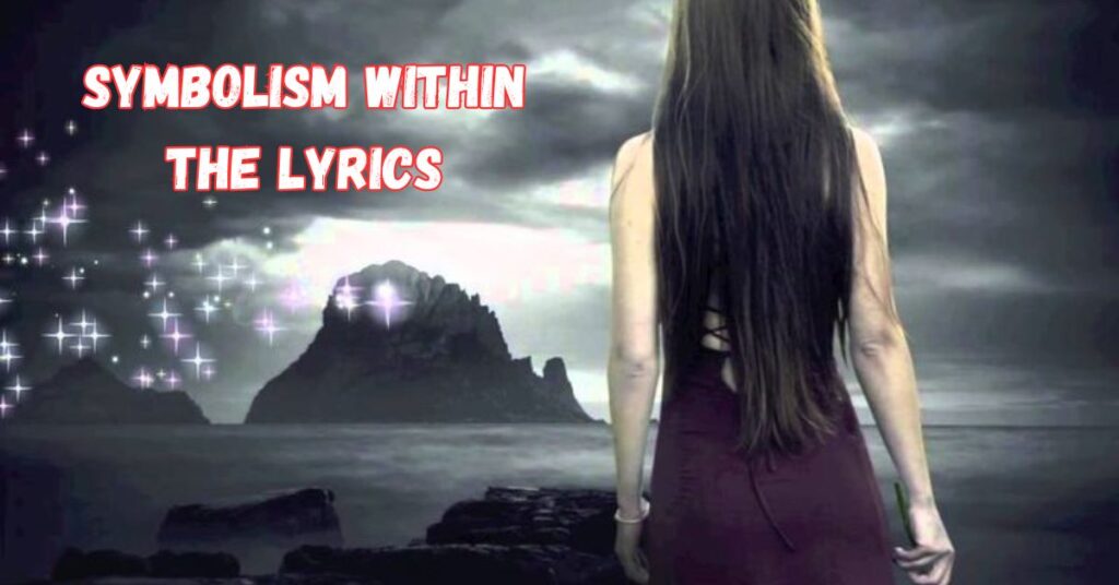 Symbolism Within the Lyrics