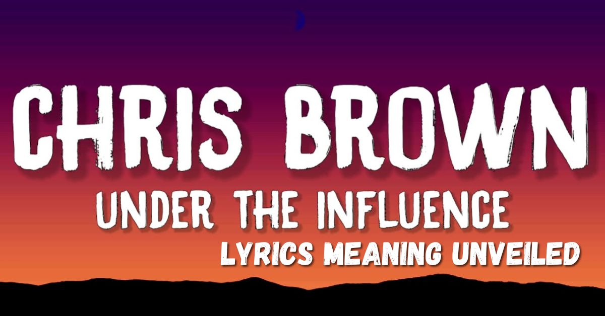 Chris Brown Under the Influence Lyrics