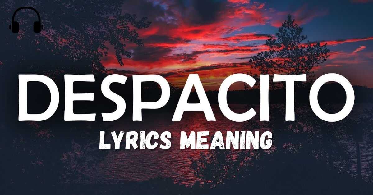 Despacito Lyrics