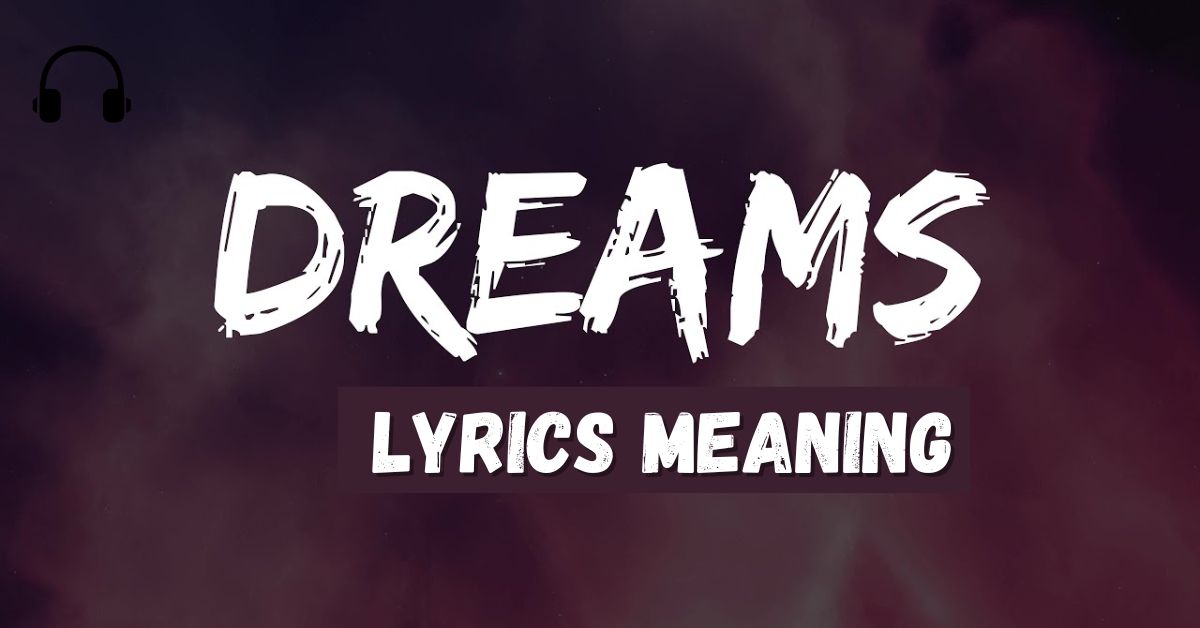 Dreams Lyrics