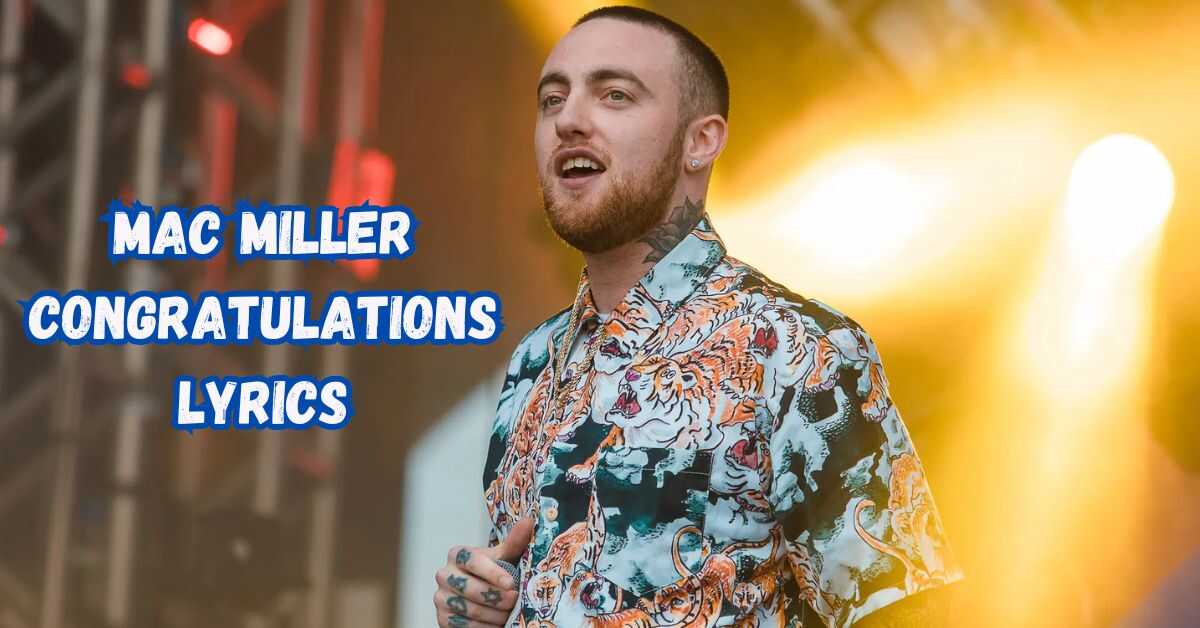 Mac Miller Congratulations Lyrics