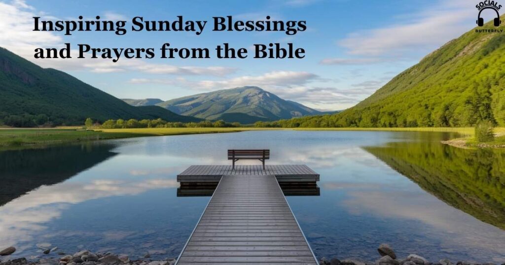 5 Inspiring Sunday Blessings and Prayers from the Bible