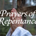 Finding Freedom From Sin: 5 Powerful Prayers of Repentance