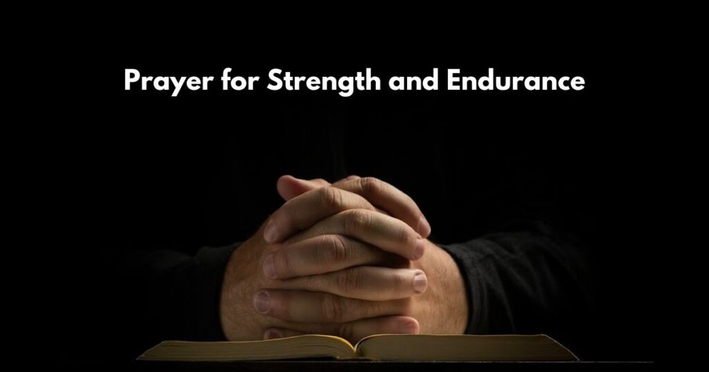 prayer for strength and endurance
