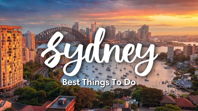 Things to Do in Sydney: The Ultimate Local-Friendly Guide for First-Time and Repeat Visitors