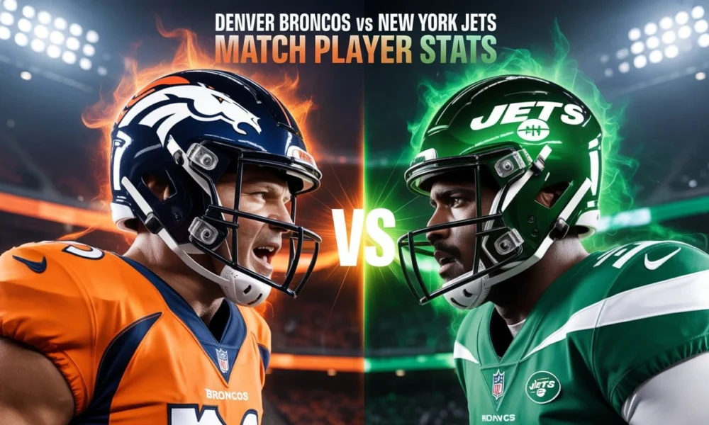New York Jets vs Denver Broncos Match Player Stats (Full Game Breakdown)